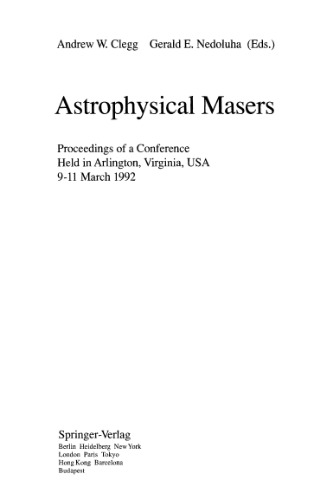 Astrophysical Masers: Proceedings of a Conference Held in Arlington, Virginia, USA 9–11 March 1992