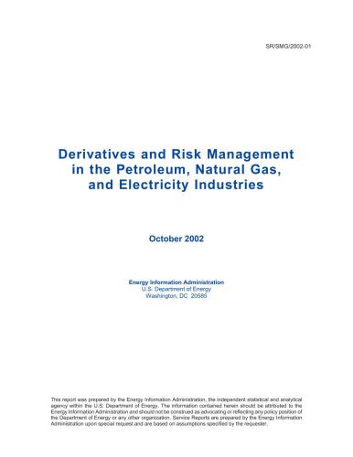 Energy Information Adminitration. Derivates and risk management in the petroleum, natural gas and electricity industries