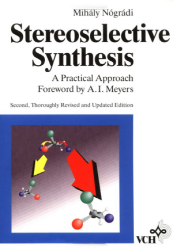 Stereoselective Synthesis: A Practical Approach