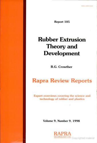 Rapra Rewiew Reports - Rubber Extrusion Theory and Development