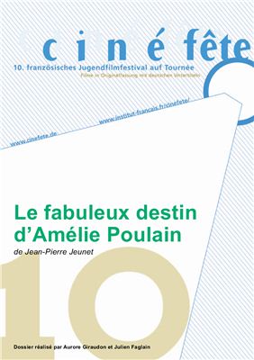 Dossiers pédagogique d'après le film Amélie (2 dossiers)