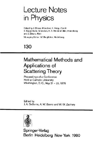 Mathematical Methods and Applications of Scattering Theory