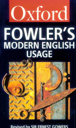 A Dictionary of Modern English Usage, 2e