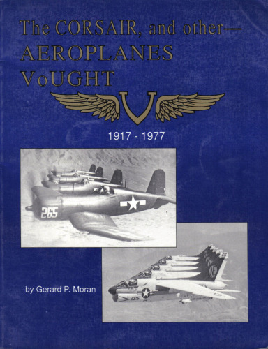 The Corsair and others-Aeroplanes Vought 1917-1977