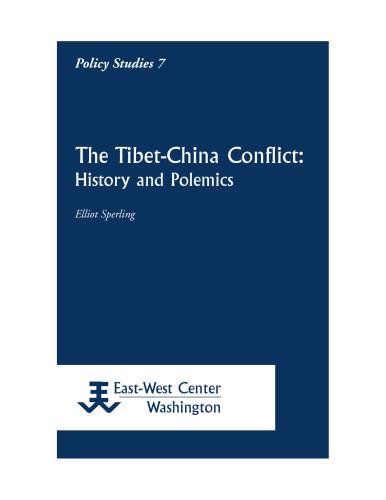 The Tibet-China Conflict: History and Polemics