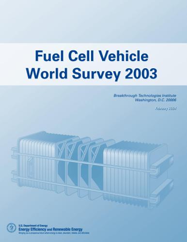 U.S. Departmen of Energy. Fuel Cell Vehicle World Survey 2003