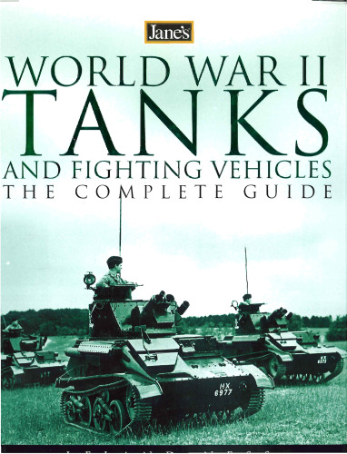 Jane's World War II Tanks and Fighting Vehicles: The Complete Guide