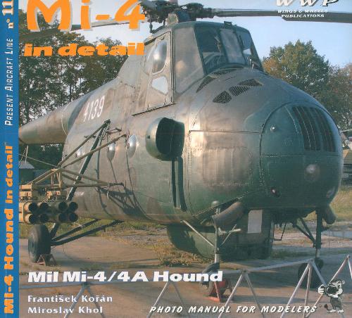 Mi-4 in Detail - Mil Mi-4 / 4A Hound Photo Manual for Modellers - Mil Mi-24 All Variants