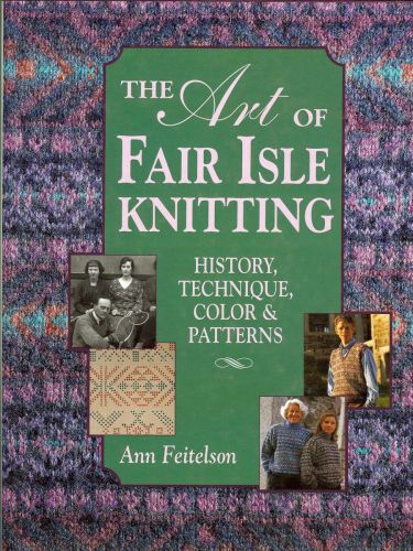 The Art of Fair Isle Knitting: History, Technique, Color & Patterns (Part 1)