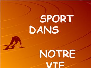 Sport dans notre vie