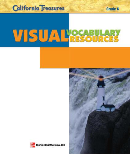 California Treasures. Grade 6. Visual Vocabulary Resources