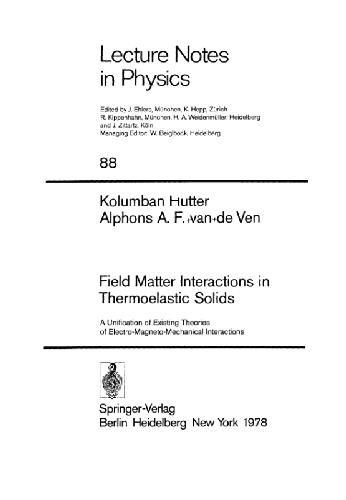 Field Matter Interactions in Thermoelastic Solids