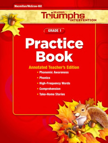 Reading Triumphs Practice Book: Grade 1 (Annotated Teacher's Edition)