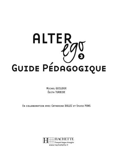 Alter Ego 3. Guide pédagogique