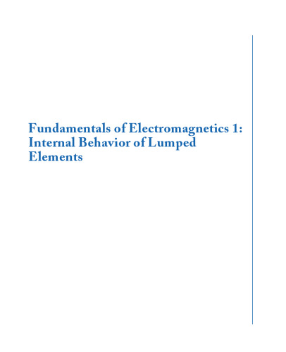 Fundamentals of electromagnetics 1. Internal behavior of lumped elements