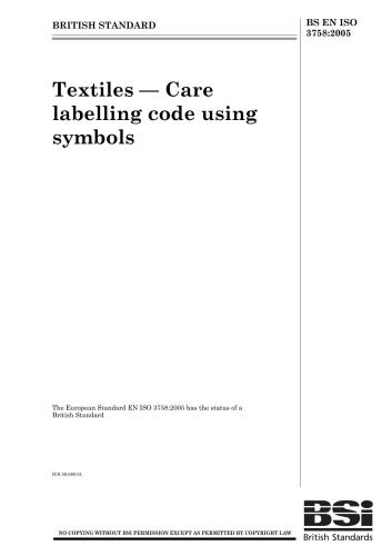 BS EN ISO 3758: 2005 Textiles - Care labelling code using symbols (ISO 3758: 2005) (Eng)