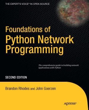 Foundations of Python Network Programming + Source Code