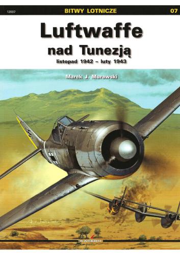 Luftwaffe Over Tunisia November 1942-February 1943