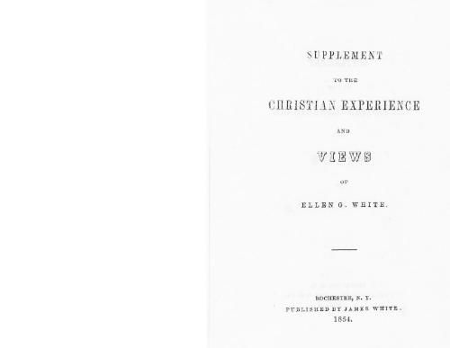 Supplement to the Christian Experience and Views of Ellen G. White. 1854