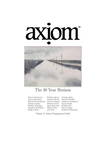 Axiom: Volume 3: Axiom Programmers Guide