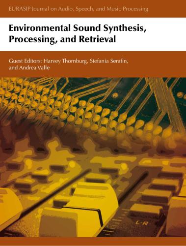 Environmental Sound Synthesis, Processing, and Retrieval