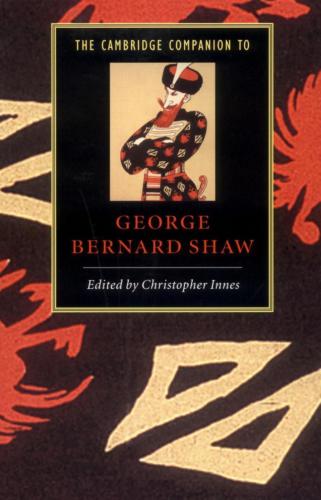 The Cambridge Companion to George Bernard Shaw