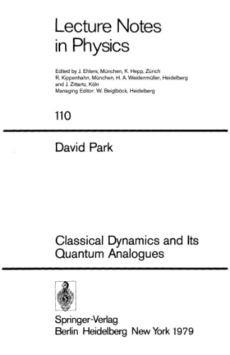 Classical Dynamics and Its Quantum Analogues