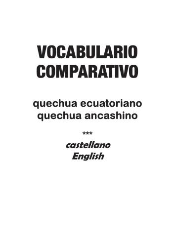 Vocabulario comparativo quechua ecuatoriano - quechua ancashino - castellano - English