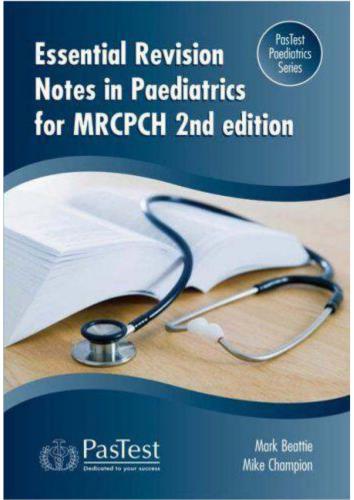 Essential Revision Notes in Paediatrics for MRCPCH 2nd Edition