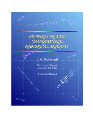 Lectures in Basic Computational Numerical Analysis