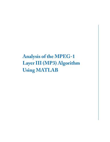 Analysis of the MPEG-1 Layer III Algorithm Using MATLAB