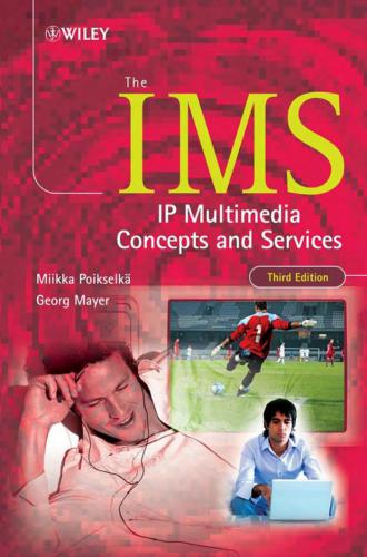 The IMS. IP Multimedia Concepts and Services