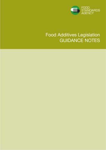 Food additives legislation. Guidance notes