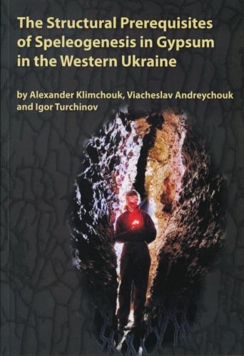 The Structural Prerequisites of Speleogenesis in Gypsum in the Western Ukraine