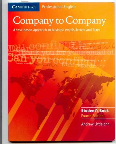 Company to Company: A Task-Based Approach to Business Emails, Letters and Faxes in English Student's book