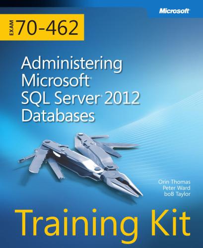 Training Kit (Exam 70-462): Administering Microsoft SQL Server 2012 Databases - СD content