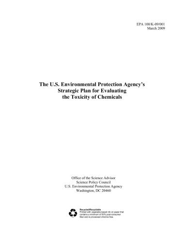 The U.S. Environmental Protection Agency’s Strategic Plan for Evaluating the Toxicity of Chemicals