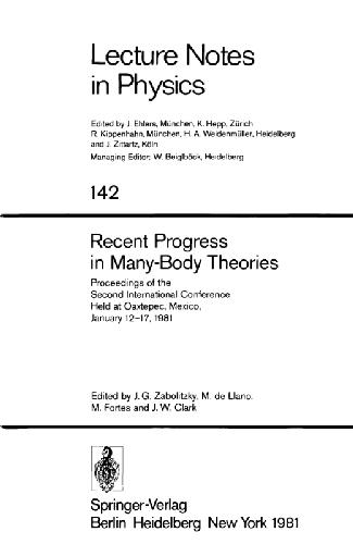 Recent Progress in Many-Body Theories