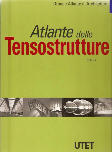 Atlante Delle Tensostrutture (Тентовые и мембранные конструкции)