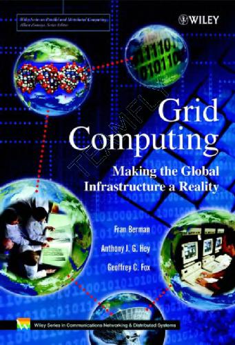 Grid computing: Making the global infrastructure a reality