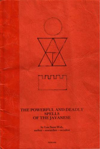 The Powerful and Deadly Spells of the Javanese