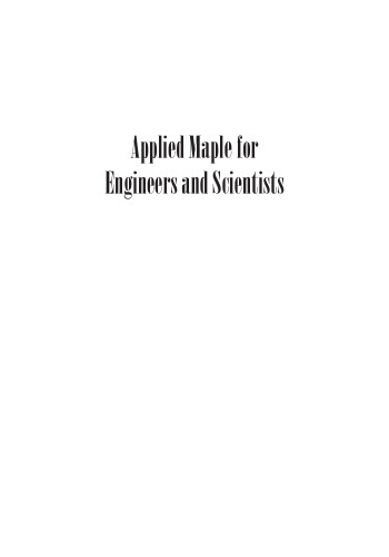 Applied MAPLE for engineers and scientists