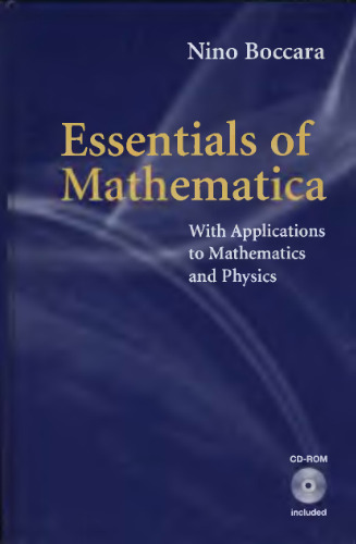 Essentials of Mathematica: with applications to mathematics and physics