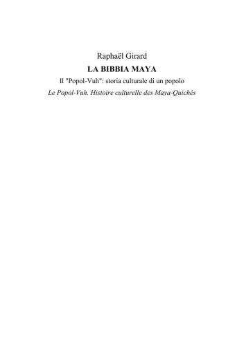 La Bibbia Maya, Il Popol-Vuh: storia culturale di un popolo