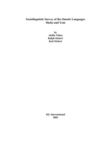 Sociolinguistic Survey of the Omotic Languages Sheko and Yem