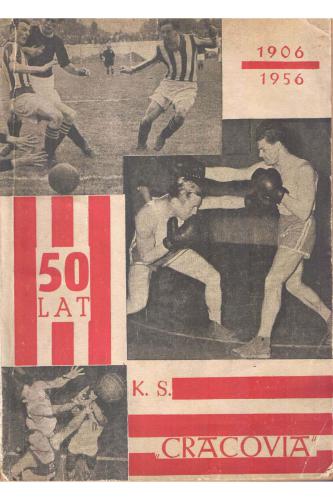 50 lat klubu sportowego Cracovia. 1906 - 1956