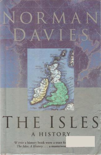 The Isles - A History. Great Britain