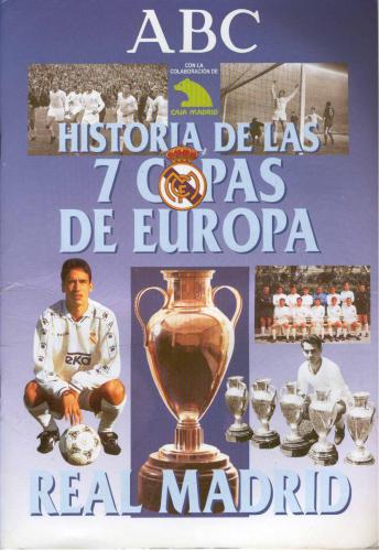 Real Madrid - Historia de las 7 copas de Europa