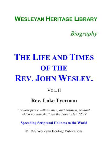 The Life and Times of The Rev. John Wesley. Vol. II