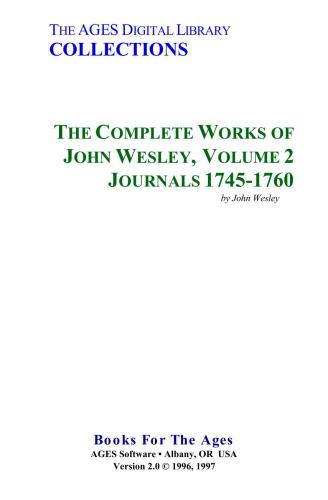 The Complete Works of John Wesley. Volume 02. Journals 1745-1760